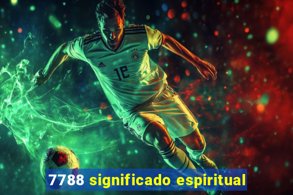 7788 significado espiritual